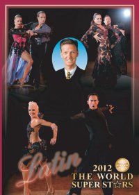 社交ダンスDVD DSL12 ワールド・スーパースターズ/ダンス・フェスティバル・2012/ラテン(DVD) /ダンスミュージック・フオノ